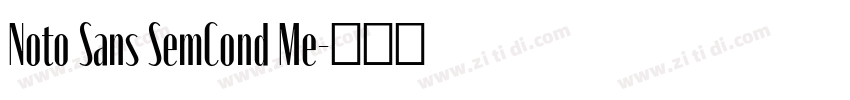 Noto Sans SemCond Me字体转换